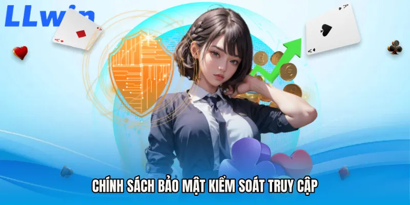 Chính sách bảo mật kiểm soát truy cập
