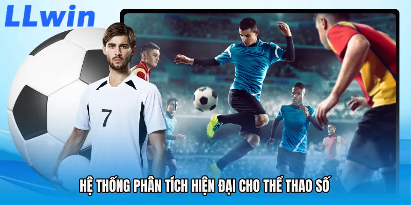 Hệ thống phân tích hiện đại cho thể thao số